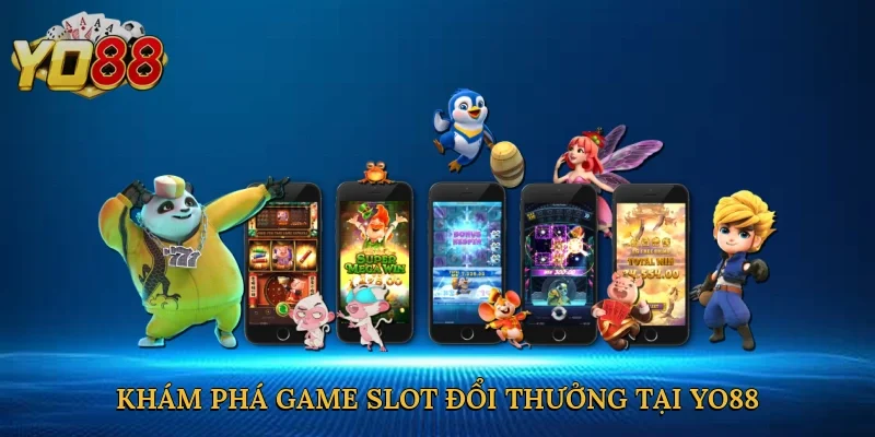 Khám phá Game slot đổi thưởng tại Yo88