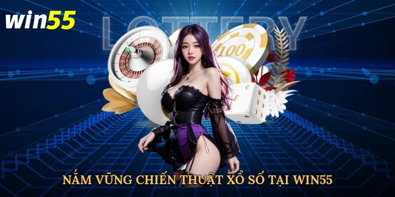 nam-vung-chien-thuat-xo-so-tai-win55-4