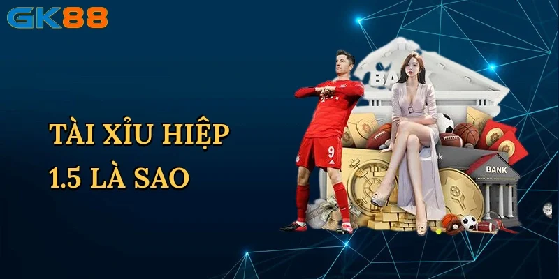 tai-xiu-hiep-15-la-sao-1